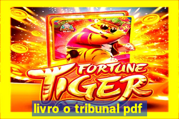 livro o tribunal pdf